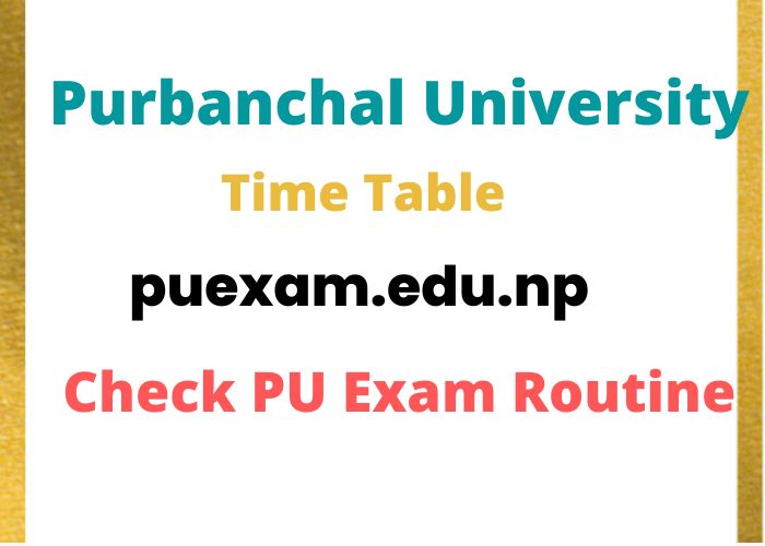 Purbanchal University Time Table