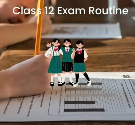 class 12 exam routine